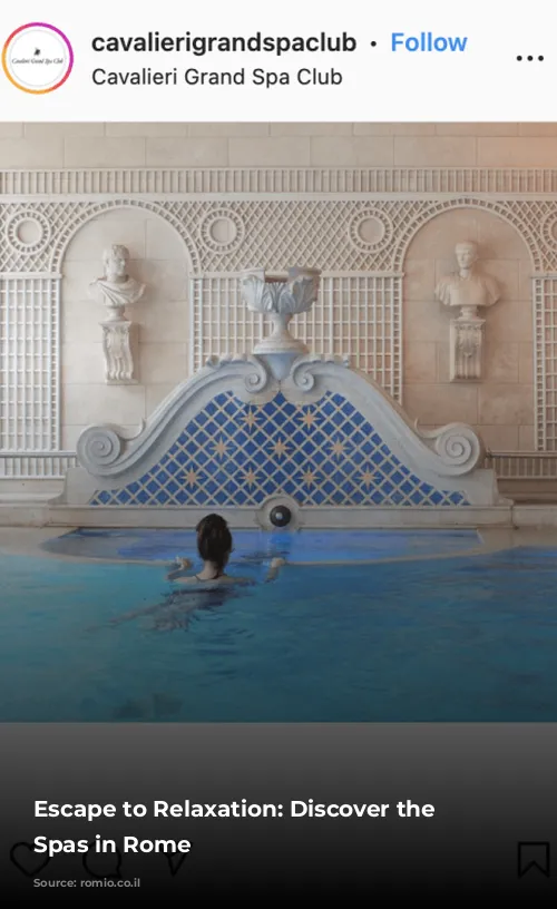 Escape to Relaxation: Discover the Best Spas in Rome