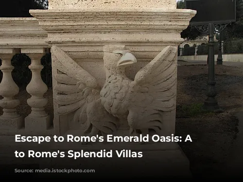 Escape to Rome's Emerald Oasis:  A Guide to Rome's Splendid Villas