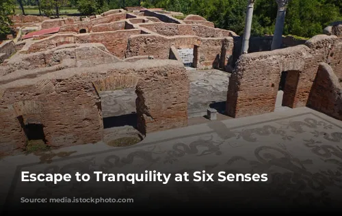 Escape to Tranquility at Six Senses Rome