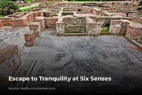 Escape to Tranquility at Six Senses Rome