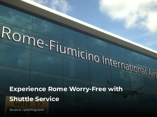 Experience Rome Worry-Free with Romio's Shuttle Service