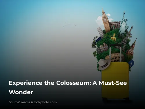 Experience the Colosseum: A Must-See Roman Wonder