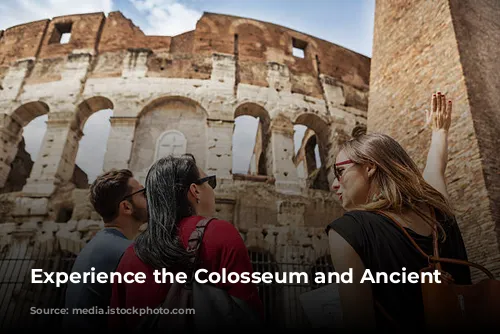 Experience the Colosseum and Ancient Rome