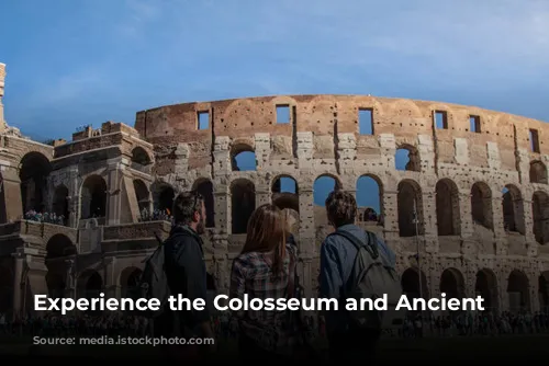 Experience the Colosseum and Ancient Rome