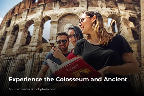 Experience the Colosseum and Ancient Rome