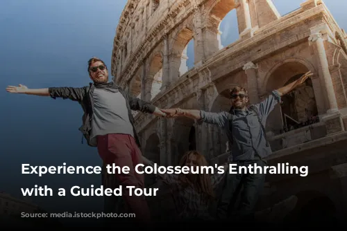 Experience the Colosseum's Enthralling History with a Guided Tour