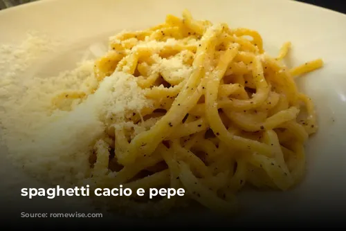 spaghetti cacio e pepe