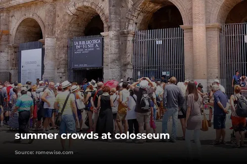 summer crowds at colosseum