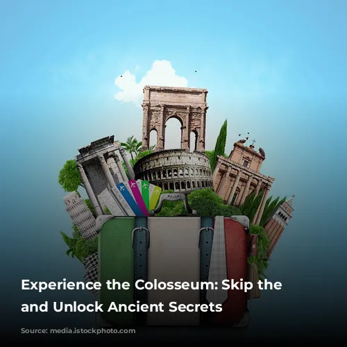 Experience the Colosseum: Skip the Lines and Unlock Ancient Secrets