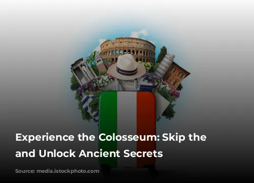 Experience the Colosseum: Skip the Lines and Unlock Ancient Secrets