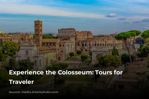 Experience the Colosseum: Tours for Every Traveler