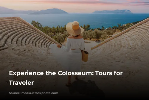 Experience the Colosseum: Tours for Every Traveler