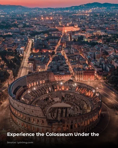 Experience the Colosseum Under the Stars