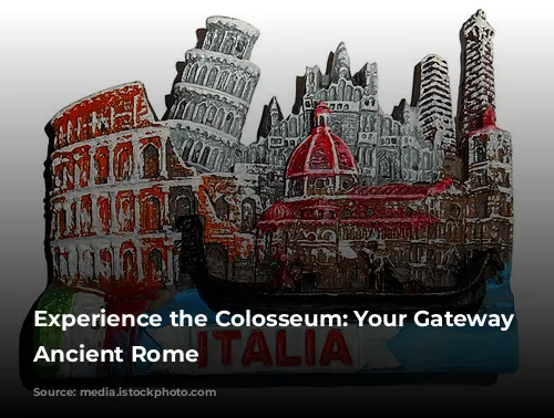 Experience the Colosseum: Your Gateway to Ancient Rome