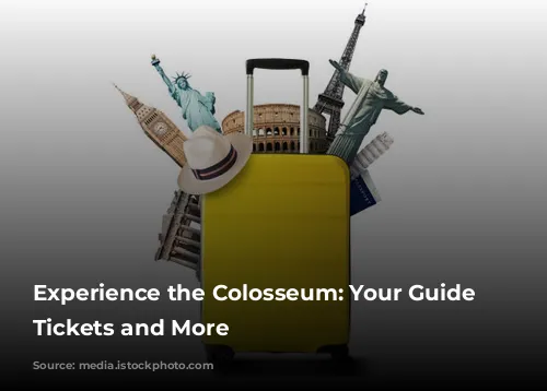 Experience the Colosseum: Your Guide to Tickets and More