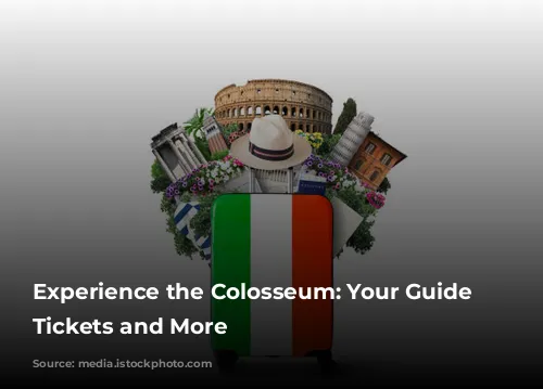 Experience the Colosseum: Your Guide to Tickets and More