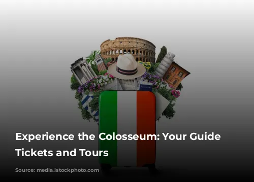 Experience the Colosseum: Your Guide to Tickets and Tours