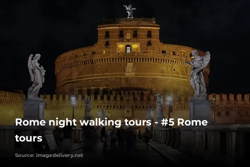 Rome night walking tours - #5 Rome night tours