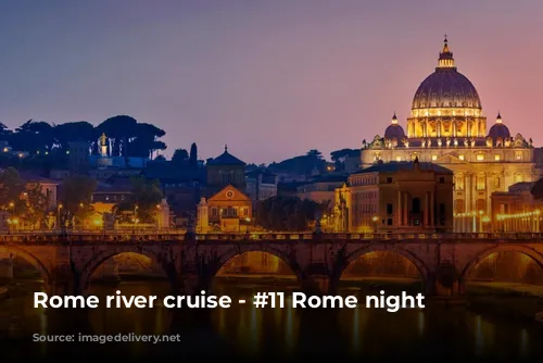 Rome river cruise - #11 Rome night tours