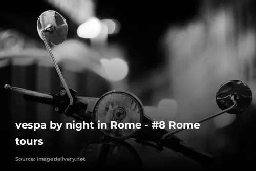 vespa by night in Rome - #8 Rome night tours