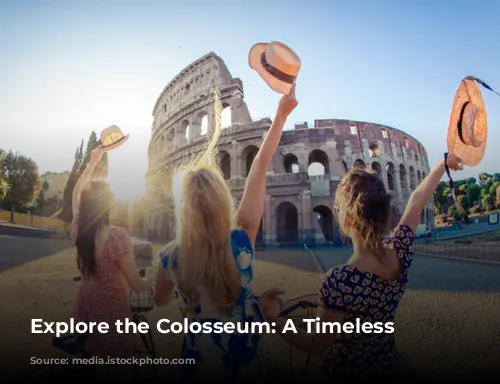 Explore the Colosseum: A Timeless Marvel