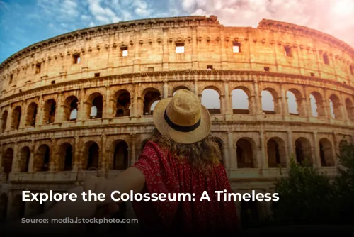 Explore the Colosseum: A Timeless Marvel