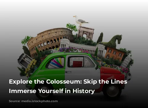 Explore the Colosseum: Skip the Lines and Immerse Yourself in History