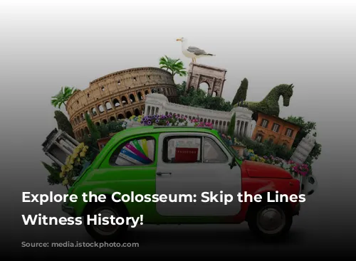 Explore the Colosseum: Skip the Lines and Witness History!