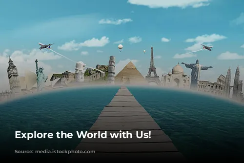 Explore the World with Us!