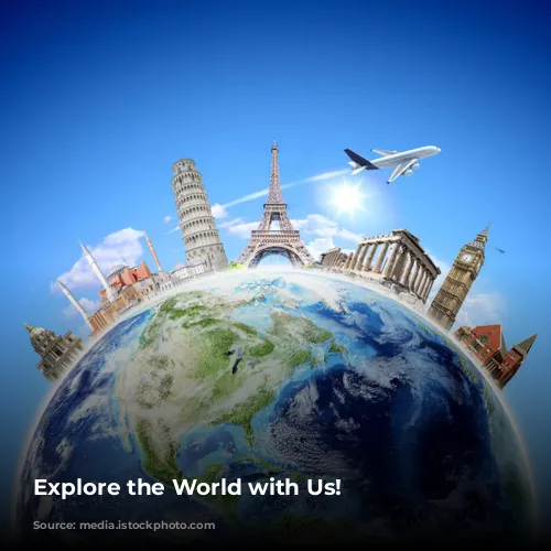 Explore the World with Us!