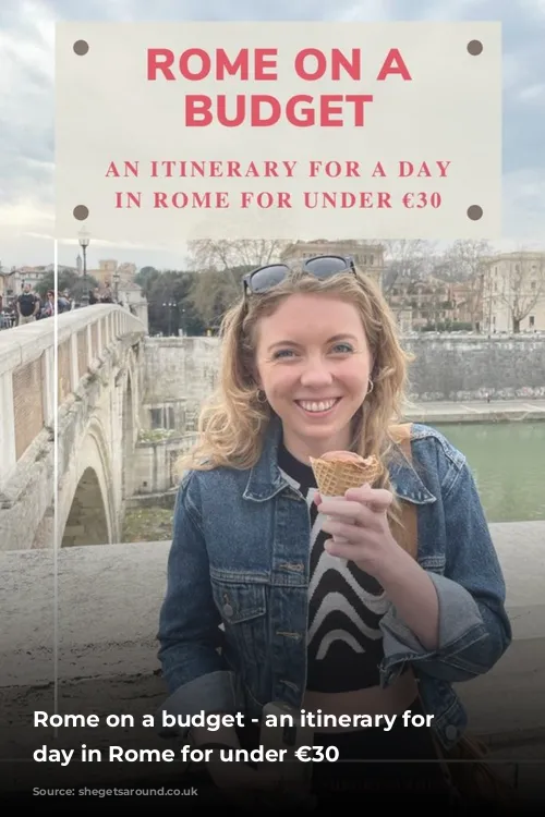 Rome on a budget - an itinerary for a day in Rome for under €30