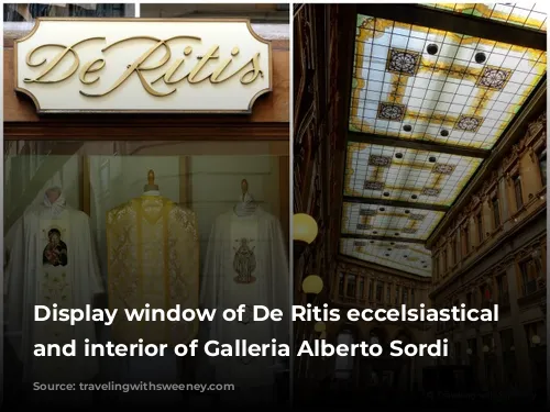 Display window of De Ritis eccelsiastical store and interior of Galleria Alberto Sordi