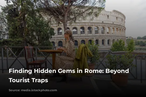 Finding Hidden Gems in Rome: Beyond the Tourist Traps