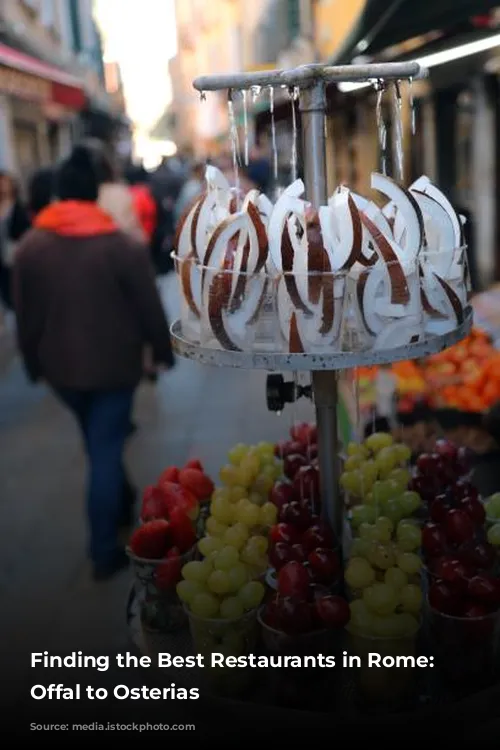 Finding the Best Restaurants in Rome: From Offal to Osterias