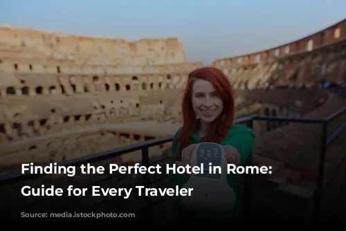 Finding the Perfect Hotel in Rome: A Guide for Every Traveler