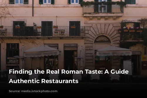 Finding the Real Roman Taste: A Guide to Authentic Restaurants