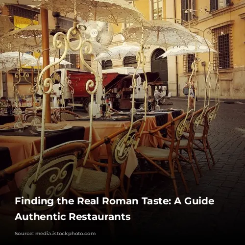 Finding the Real Roman Taste: A Guide to Authentic Restaurants