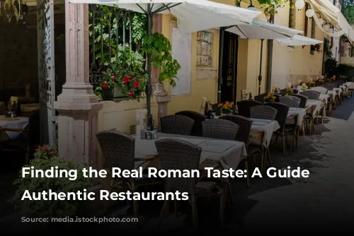 Finding the Real Roman Taste: A Guide to Authentic Restaurants