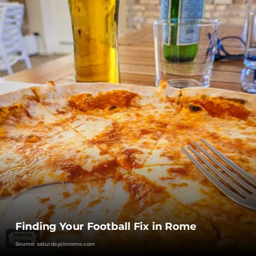 Finding Your Football Fix in Rome