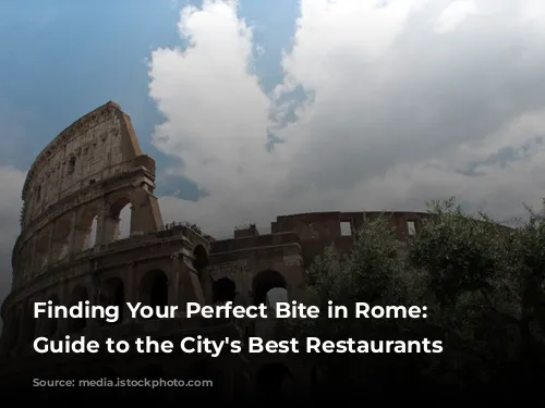 Finding Your Perfect Bite in Rome: A Guide to the City's Best Restaurants