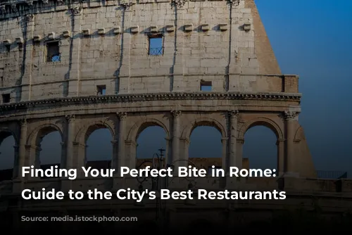 Finding Your Perfect Bite in Rome: A Guide to the City's Best Restaurants