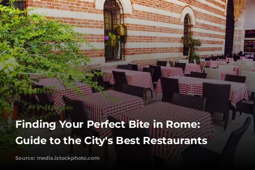 Finding Your Perfect Bite in Rome: A Guide to the City's Best Restaurants