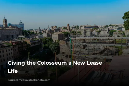 Giving the Colosseum a New Lease on Life