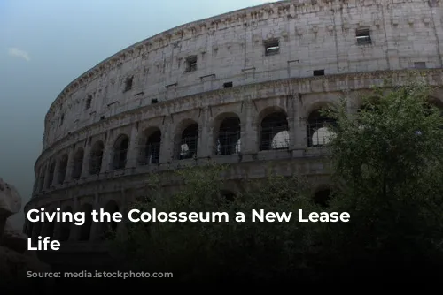 Giving the Colosseum a New Lease on Life