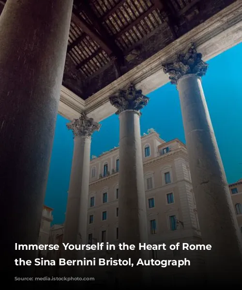 Immerse Yourself in the Heart of Rome at the Sina Bernini Bristol, Autograph Collection