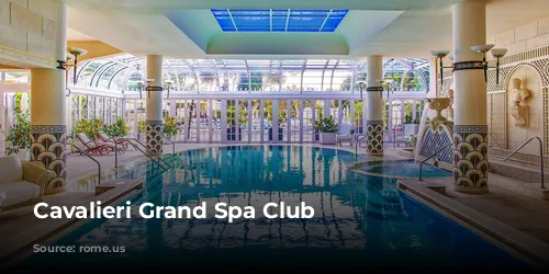 Cavalieri Grand Spa Club