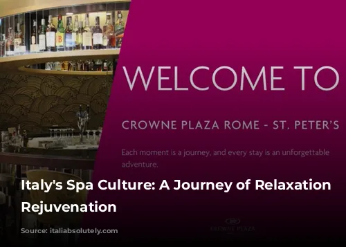 Italy's Spa Culture: A Journey of Relaxation and Rejuvenation