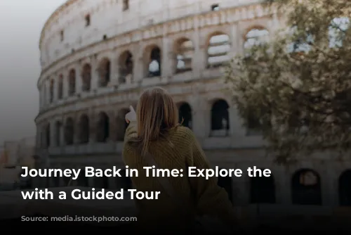 Journey Back in Time: Explore the Colosseum with a Guided Tour