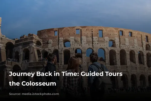 Journey Back in Time: Guided Tours of the Colosseum