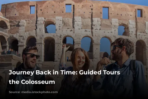 Journey Back in Time: Guided Tours of the Colosseum